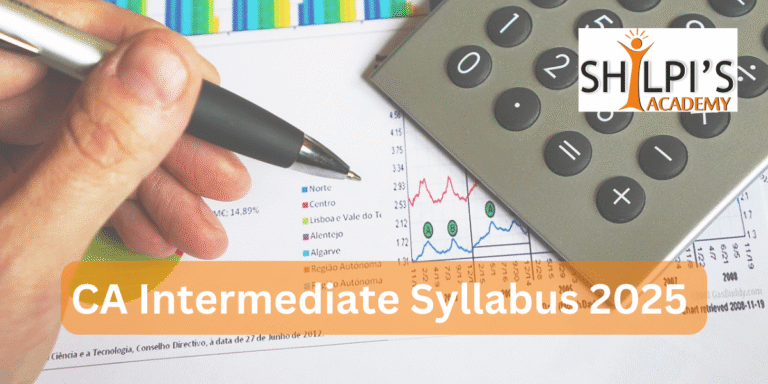 CA Intermediate Syllabus 2025: New Scheme Subjects and Detailed Topic Overview
