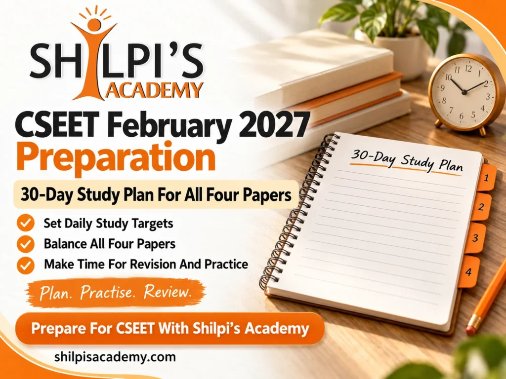 CSEET February 2027 Preparation: 30-Day Study Plan for All Four Papers